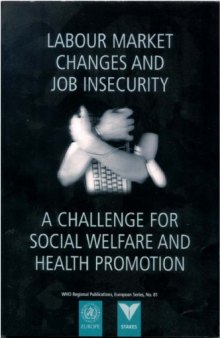 Labour Market Changes and Job Insecurity: A Challenge for Social Welfare and Health Promotion 