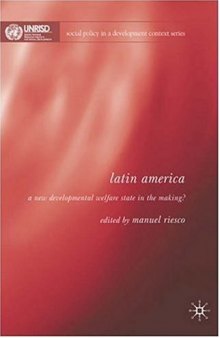 Latin America: A New Developmental Welfare State Model in the Making? (Social Policy in a Development Context)