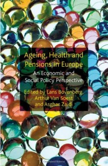 Ageing, Health and Pensions in Europe: An Economic and Social Policy Perspective  
