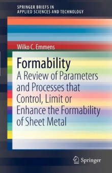 Formability: A Review of Parameters and Processes that Control, Limit or Enhance the Formability of Sheet Metal 