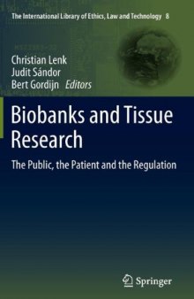 Biobanks and Tissue Research: The Public, the Patient and the Regulation 