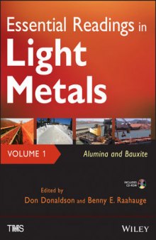 Essential Readings in Light Metals: Alumina and Bauxite, Volume 1