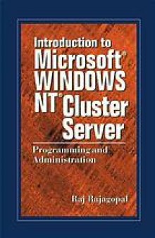 Introduction to Microsoft Windows NT Cluster Server : programming and applications