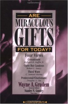 Are Miraculous Gifts for Today?