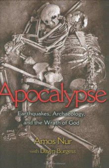 Apocalypse : earthquakes, archaeology, and the wrath of God