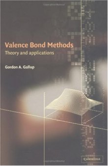Valence Bond Methods, Theory and applications