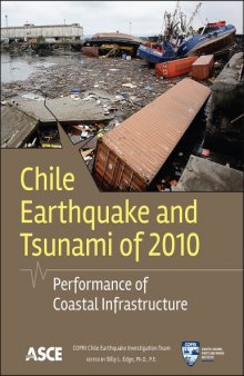 Chile earthquake and tsunami of 2010 : performance of coastal infrastructure