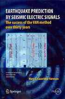 Earthquake Prediction by Seismic Electric Signals: The success of the VAN method over thirty years