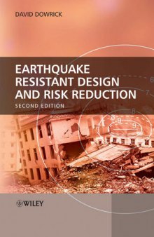 Earthquake Resistant Design and Risk Reduction, Second Edition