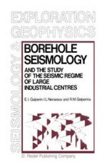 Borehole Seismology and the Study of the Seismic Regime of Large Industrial Centres