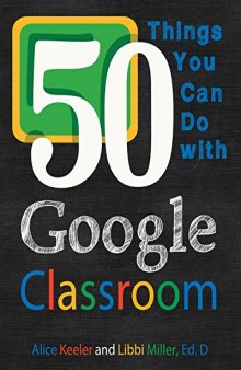 50 Things You Can Do with Google Classroom