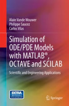 Simulation of ODE/PDE Models with MATLAB®, OCTAVE and SCILAB: Scientific and Engineering Applications