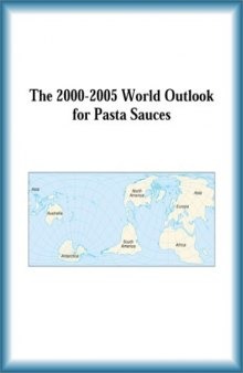The 2000-2005 World Outlook for Pasta Sauces 