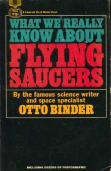 What we really know about flying saucers (A Fawcett gold medal book)