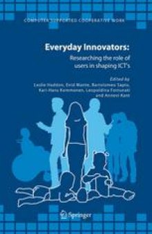 Everyday Innovators: Researching the Role of Users in Shaping ICT’s