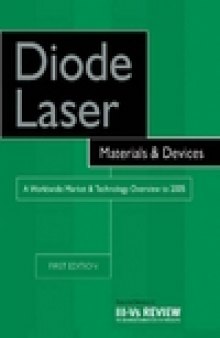 Diode Laser Materials and Devices: A Worldwide Market and Technology Overview to 2005