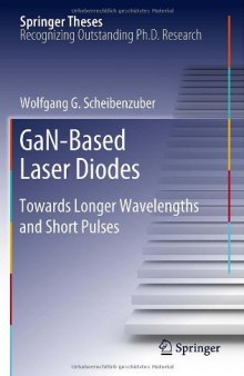 GaN-Based Laser Diodes: Towards Longer Wavelengths and Short Pulses