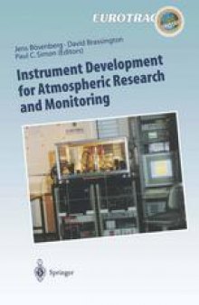 Instrument Development for Atmospheric Research and Monitoring: Lidar Profiling, DOAS and Tunable Diode Laser Spectroscopy