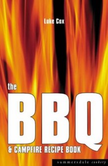 The BBQ and Campfire Recipe Book (Summersdale Cookery)