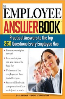 The Employee Answer Book: Practical Answers to the Top 250 Questions Every Employee Has