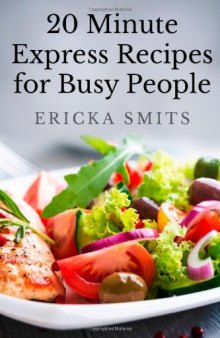 20 Minute Express Recipes for Busy People