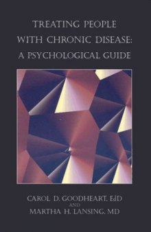 Treating People With Chronic Disease: A Psychological Guide (Psychologists in Independent Practice Book Series)