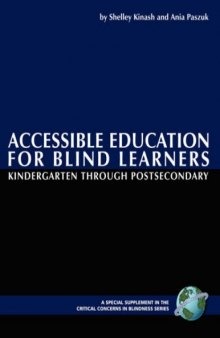 Accessible Education for Blind Learners Kindergarten Through Postsecondary