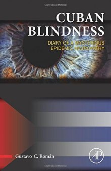 Cuban blindness : diary of a mysterious epidemic neuropathy