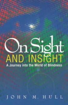 On Sight and Insight: A Journey into the World of Blindness