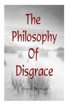 The Philosophy of Disgrace