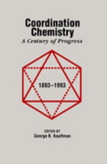 Coordination Chemistry. A Century of Progress