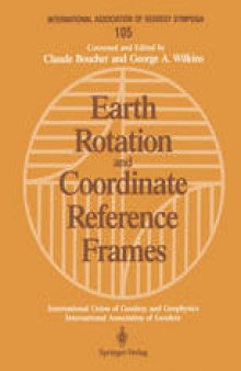 Earth Rotation and Coordinate Reference Frames: Edinburgh, Scotland, August 10–11, 1989