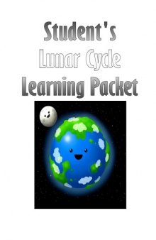 3-D Ultimate Lunar Phase Learning Packet Lunar Cycle Lesson
