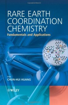 Rare Earth Coordination Chemistry: Fundamentals and Applications