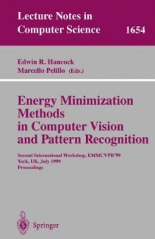 Energy Minimization Methods in Computer Vision and Pattern Recognition: Second International Workshop, EMMCVPR’99 York, UK, July 26–29, 1999 Proceedings