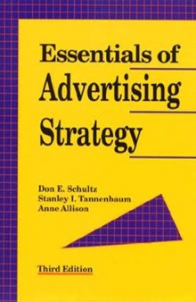Essentials of advertising strategy