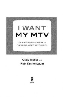 I Want My MTV: The Uncensored Story of the Music Video Revolution  