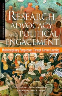 Research, Advocacy, and Political Engagement: Multidisciplinary Perspectives Through Service Learning (Service Learning for Civic Engagement Series)