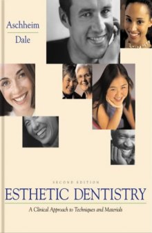 Esthetic Dentistry: A Clinical Approach to Techniques and Materials