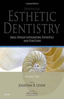 Smile Design Integrating Esthetics and Function: Essentials in Esthetic Dentistry, 1e