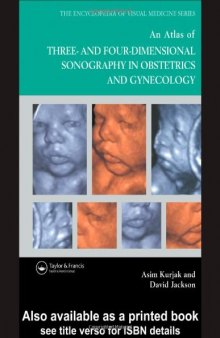 An atlas of three- and four-dimensional sonography in obstetrics and gynecology