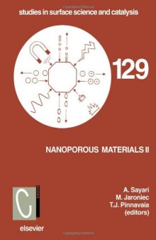 Nanoporous materials II: proceedings of the 2nd Conference on Access in Nanoporous Materials, Banff, Alberta, Canada, May 25-30, 2000