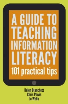 A Guide to Teaching Information Literacy: 101 Practical Tips