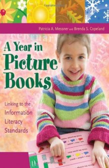 A Year in Picture Books: Linking to the Information Literacy Standards