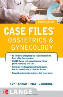 Case Files Obstetrics and Gynecology, 3rd Edition (LANGE Case Files)
