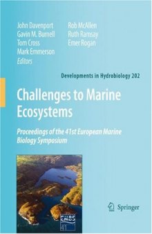 Challenges to Marine Ecosystems: Proceedings of the 41st European Marine Biology Symposium (Developments in Hydrobiology)