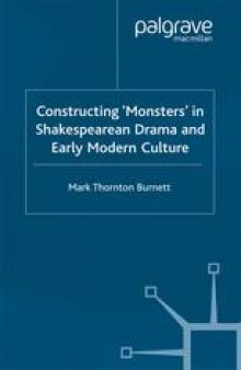 Constructing ‘Monsters’ in Shakespearean Drama and Early Modern Culture