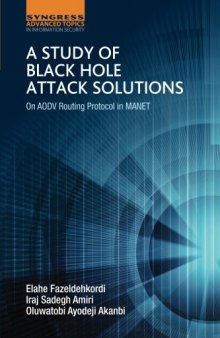 A Study of Black Hole Attack Solutions. On AODV Routing Protocol in MANET
