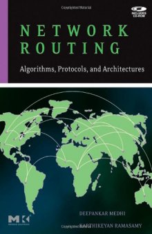 Network Routing: Algorithms, Protocols, and Architectures 