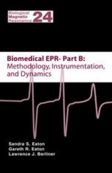 Biomedical EPR, Part B: Methodology, Instrumentation, and Dynamics